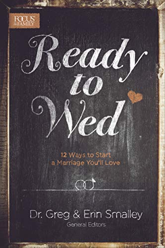 Stock image for Ready to Wed: 12 Ways to Start a Marriage You'll Love for sale by SecondSale