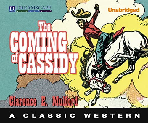 9781624062070: The Coming of Cassidy: A Hopalong Cassidy Novel (Hopalong Cassidy, 6)