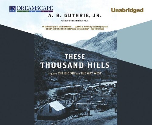 Stock image for These Thousand Hills (The Big Sky, 3) for sale by The Yard Sale Store