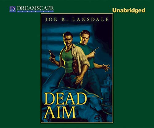 Dead Aim (Hap Collins and Leonard Pine, 11) (9781624063497) by Lansdale, Joe