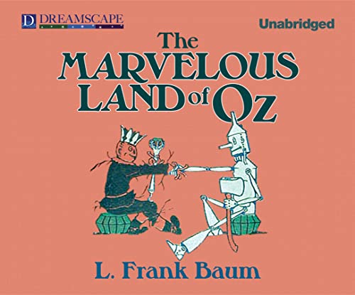 The Marvelous Land of Oz - L Frank Baum