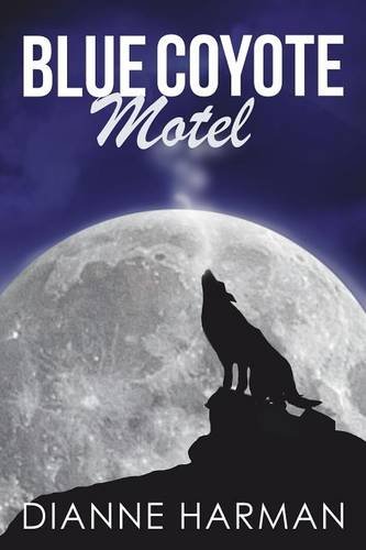 Stock image for Blue Coyote Motel for sale by Books Puddle