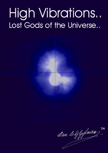 9781624074523: High Vibrations... Lost Gods of the Universe