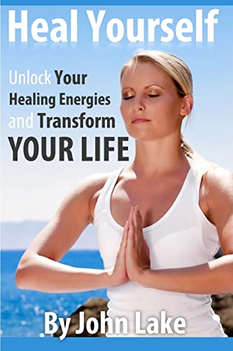 Stock image for Heal Yourself: Unlock Your Healing Energies and Transform Your Life for sale by Decluttr