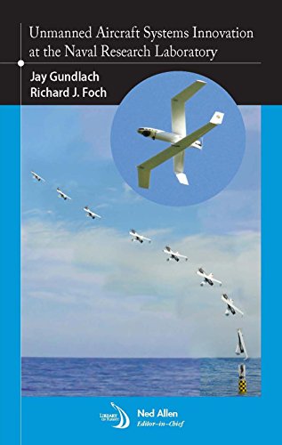 9781624102592: Unmanned Aircraft Systems Innovation at the Naval Research Laboratory (Library of Flight)