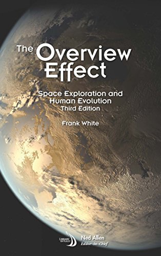 Imagen de archivo de The Overview Effect: Space Exploration and Human Evolution (Library of Flight) a la venta por Goodwill Books
