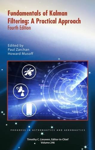 Stock image for Fundamentals of Kalman Filtering Progress in Aeronautics and Astronautics Series for sale by PBShop.store UK