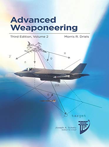 9781624105364: Advanced Weaponeering: Volume 2 of Weaponeering, a Two-Volume Set