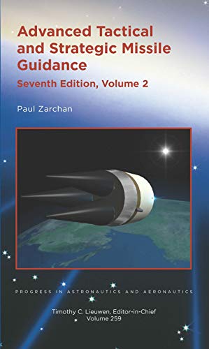 Stock image for Advanced Tactical and Strategic Missile Guidance, Volume 2 for sale by HPB-Red