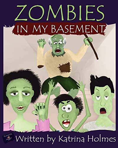 Stock image for Zombies In My Basement for sale by Lucky's Textbooks