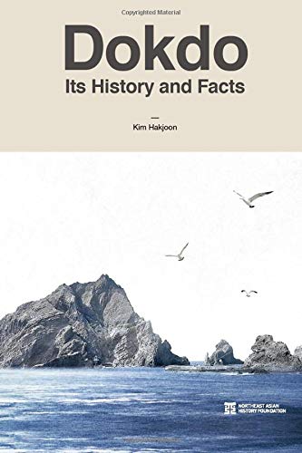 Beispielbild fr Dokdo: Its History and Facts zum Verkauf von Alplaus Books