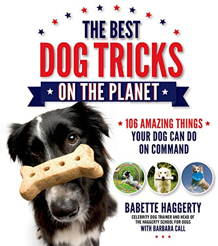 Stock image for The Best Dog Tricks on the Planet: 106 Amazing Things Your Dog Can Do on Command for sale by SecondSale