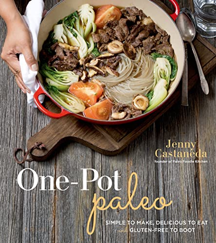 Imagen de archivo de One-Pot Paleo : Simple to Make, Delicious to Eat and Gluten-Free to Boot a la venta por Better World Books: West