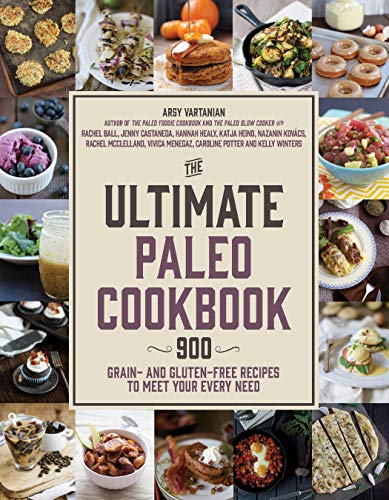 Imagen de archivo de The Ultimate Paleo Cookbook: 900 Grain- and Gluten-Free Recipes to Meet Your Every Need a la venta por Blue Vase Books