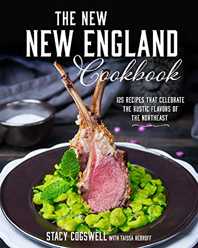 Beispielbild fr The New New England Cookbook: 125 Traditional Dishes zum Verkauf von SecondSale