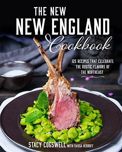 Stock image for The New New England Cookbook: 125 Traditional Dishes for sale by SecondSale