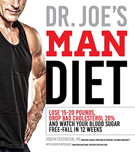 Stock image for Dr. Joe's Man Diet: Lose 15-20 Pounds, Drop Bad Cholesterol 20% and Watch Your Blood Sugar Free-Fall in 12 Weeks for sale by SecondSale