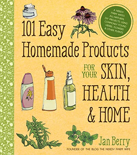 9781624142017: 101 Easy Homemade Products for Your Skin, Health & Home