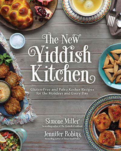 Beispielbild fr The New Yiddish Kitchen: Gluten-Free and Paleo Kosher Recipes for the Holidays and Every Day zum Verkauf von Goodwill of Colorado