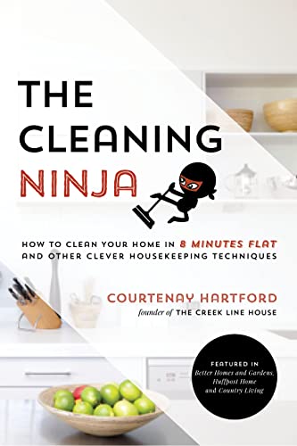 Beispielbild fr The Cleaning Ninja : How to Clean Your Home in 8 Minutes Flat and Other Clever Housekeeping Techniques zum Verkauf von Better World Books