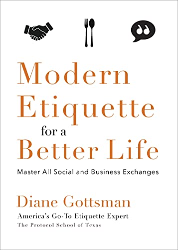 Beispielbild fr Modern Etiquette for a Better Life: Master All Social and Business Exchanges zum Verkauf von ThriftBooks-Dallas