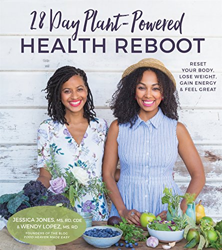 Stock image for 28-Day Plant-Powered Health Reboot: Reset Your Body, Lose Weight, Gain Energy & Feel Great for sale by PlumCircle
