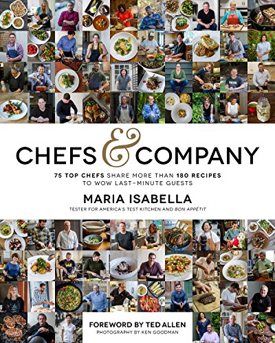 Stock image for Chefs & Company: 75 Top Chefs Share More Than 180 Recipes To Wow Last-Minute Guests for sale by Once Upon A Time Books