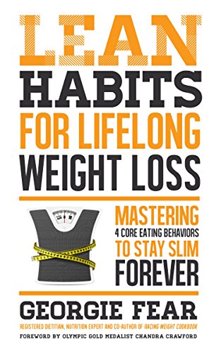 Beispielbild fr Lean Habits For Lifelong Weight Loss: Mastering 4 Core Eating Behaviors to Stay Slim Forever zum Verkauf von SecondSale