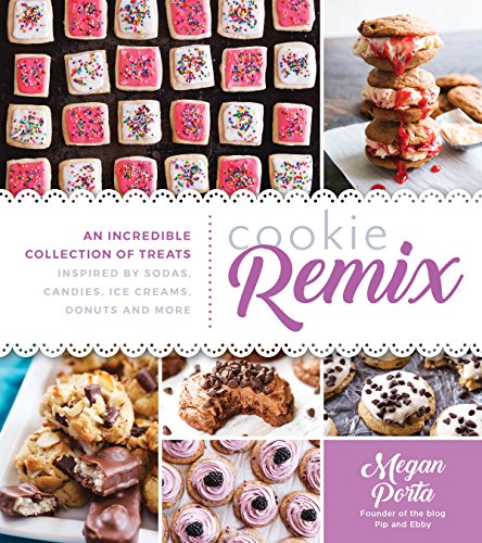 Beispielbild fr Cookie Remix: An Incredible Collection of Treats Inspired By Sodas, Candies, Ice Creams, Donuts and More zum Verkauf von PlumCircle