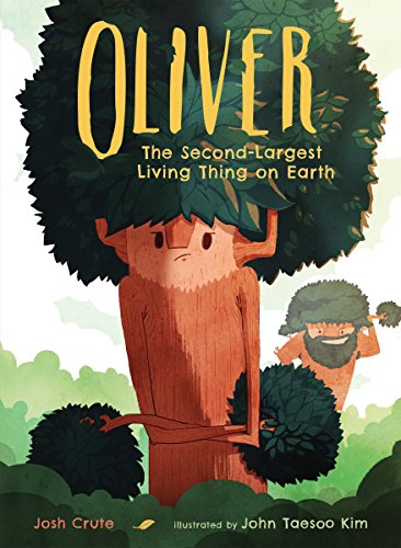 

Oliver: The Second-Largest Living Thing on Earth [Hardcover ]