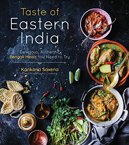 Stock image for Taste of Eastern India: Delicious, Authentic Bengali Meals You Need to Try for sale by PlumCircle