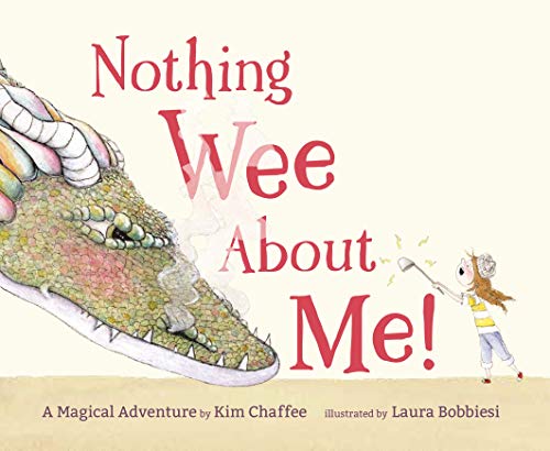Stock image for Nothing Wee about Me!: A Magical Adventure for sale by PlumCircle