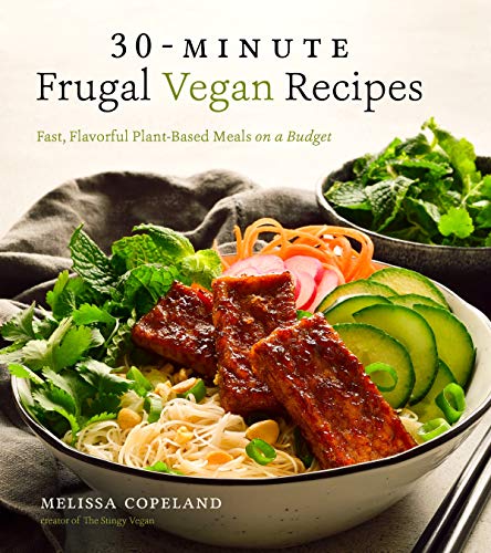 9781624147777: 30-Minute Frugal Vegan Recipes: Fast, Flavorful Plant-Based Meals on a Budget