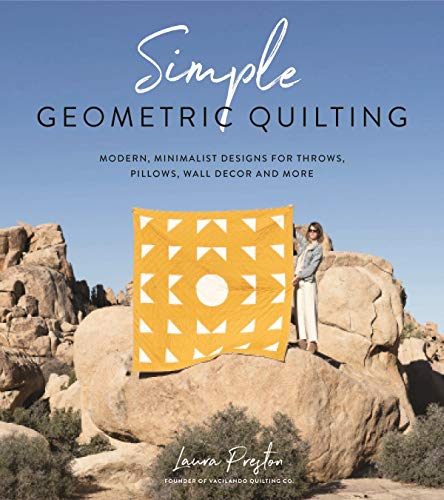 Imagen de archivo de Simple Geometric Quilting: Modern, Minimalist Designs for Throws, Pillows, Wall Decor and More a la venta por HPB-Ruby