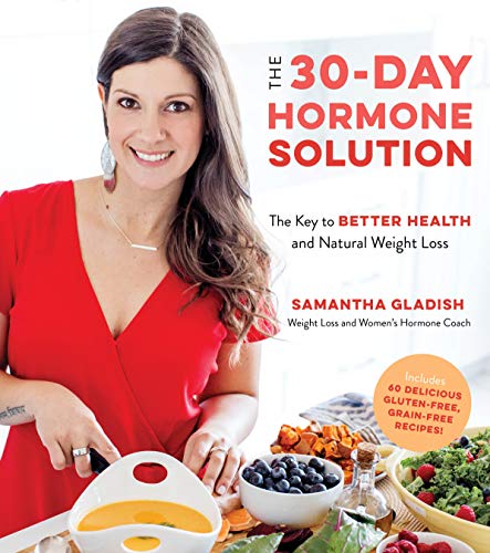 Imagen de archivo de The 30-Day Hormone Solution: The Key to Better Health and Natural Weight Loss a la venta por WorldofBooks