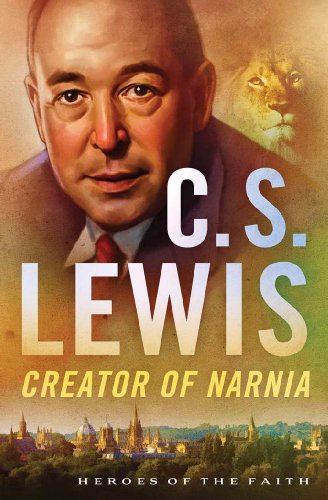 9781624161230: C.S. Lewis: Creator of Narnia (Heroes of Faith (Barbour Publishing Paperback))