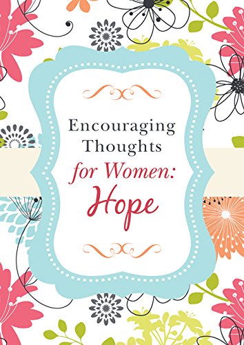 Beispielbild fr Encouraging Thoughts for Women: Hope zum Verkauf von Wonder Book