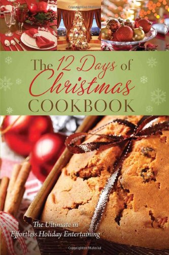 Beispielbild fr The 12 Days of Christmas Cookbook zum Verkauf von Front Cover Books