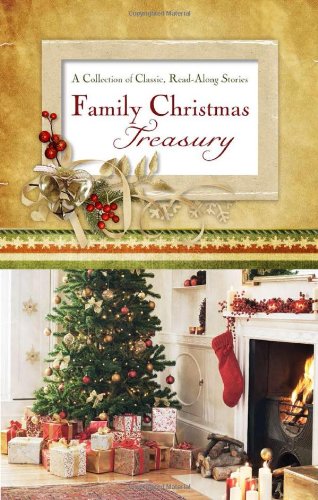 Stock image for Family Christmas Treasury: A Collection of Classic, Read-Aloud Stories for sale by BooksRun