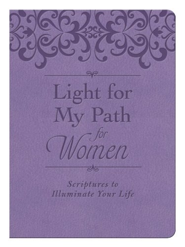 Stock image for Light for My Path for Women: Scriptures to Illuminate Your Life for sale by Gulf Coast Books