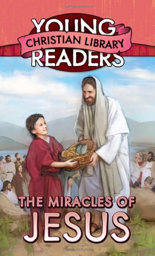 Stock image for The Miracles of Jesus (Young Readers Christian Library) for sale by AwesomeBooks