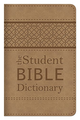 Beispielbild fr The Student Bible Dictionary: Compact Gift Edition zum Verkauf von BooksRun