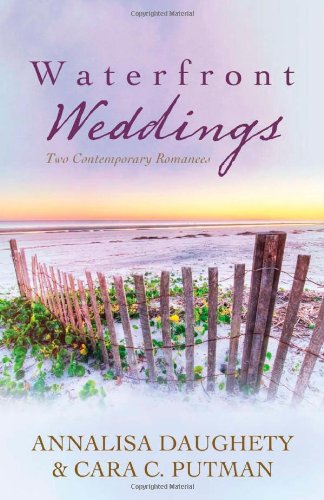 Stock image for Waterfront Weddings: Two Contemporary Romances Under One Cover (Brides & Weddings) for sale by SecondSale