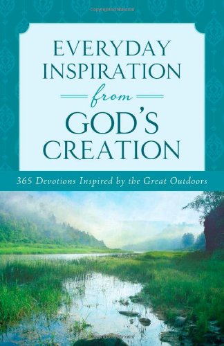 Stock image for Everyday Inspiration from God's Creation for sale by Christian Book Store