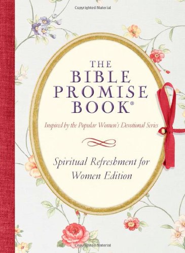 Beispielbild fr The Bible Promise Book: Spiritual Refreshment for Women Edition zum Verkauf von Better World Books