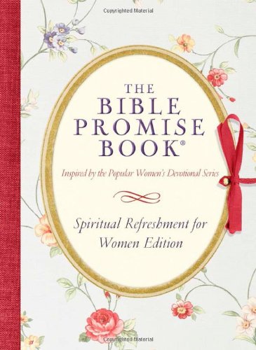 Stock image for The Bible Promise Book: Spiritual Refreshment for Women Edition for sale by Better World Books