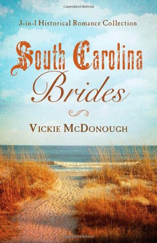 Beispielbild fr South Carolina Brides: 3-in-1 Historical Collection (Romancing America) zum Verkauf von Wonder Book