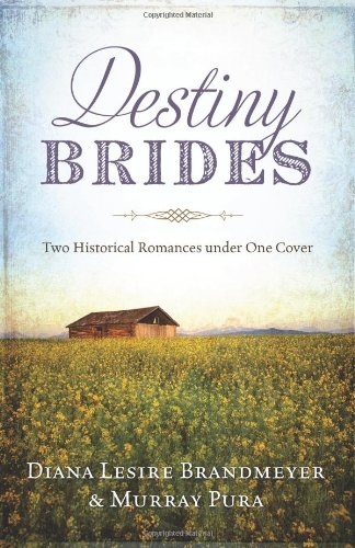 Beispielbild fr Destiny Brides: Two Historical Romances Under One Cover (Brides & Weddings) zum Verkauf von Wonder Book