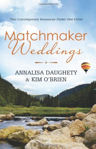 Imagen de archivo de Matchmaker Weddings: Two Contemporary Romances Under One Cover (Brides & Weddings) a la venta por Wonder Book