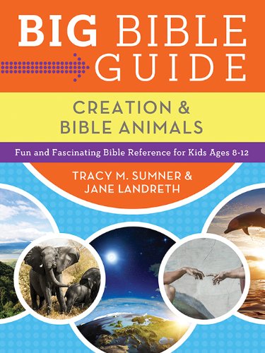 Beispielbild fr Big Bible Guide : Kids' Guide to Creation and Bible Animals : Fun and Fascinating Bible Reference for Kids Ages 8-12 zum Verkauf von Robinson Street Books, IOBA